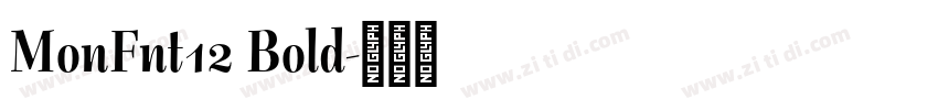 MonFnt12 Bold字体转换 MonFnt12 Bold字体转换
